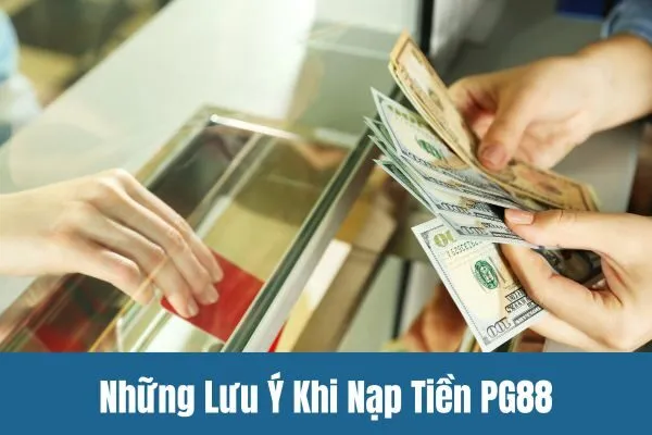 Hướng Dẫn Nạp Tiền PG88 krd