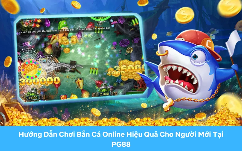 ban ca online la gi? tai sao nen choi ban ca online tai pg88?