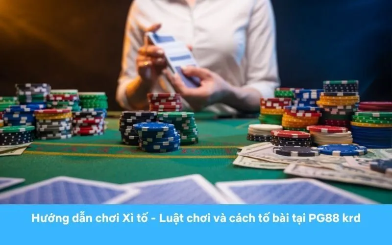 Chiến thuật chơi Xì tố