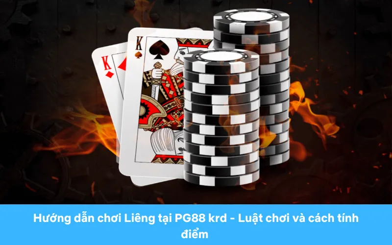 Mẹo chơi Liêng tại PG88 krd - Nâng tầm kỹ năng, chiến thắng đỉnh cao