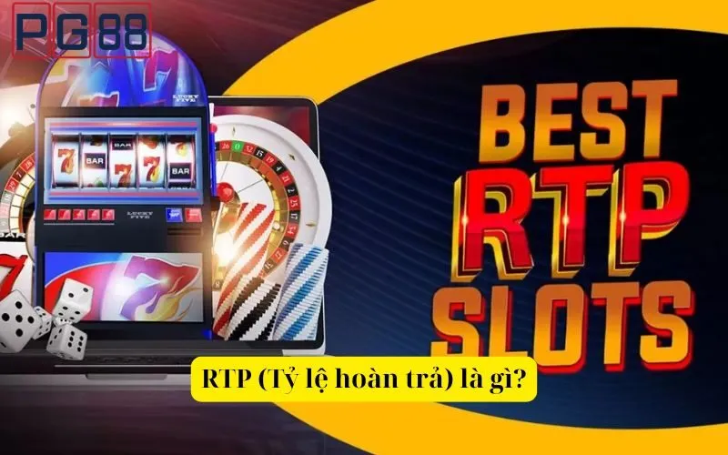 RTP (Tỷ lệ hoàn trả) là gì